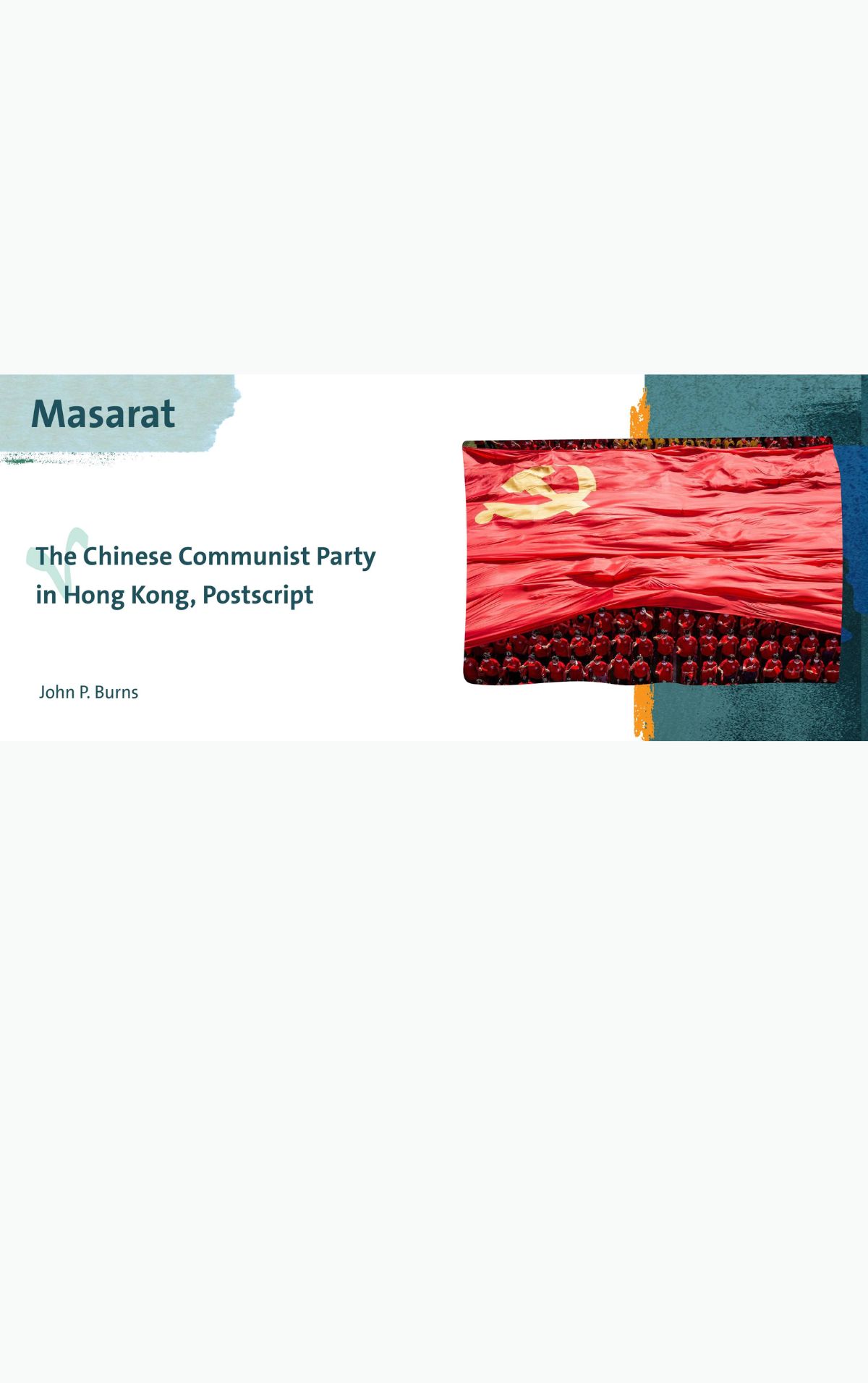 The Chinese Communist Party in Hong Kong, Postscript