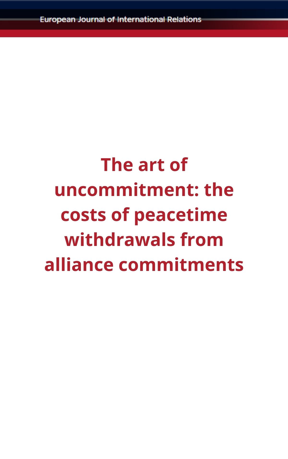 The Art of Uncommitment: the costs of peacetime withdrawals from alliance commitments