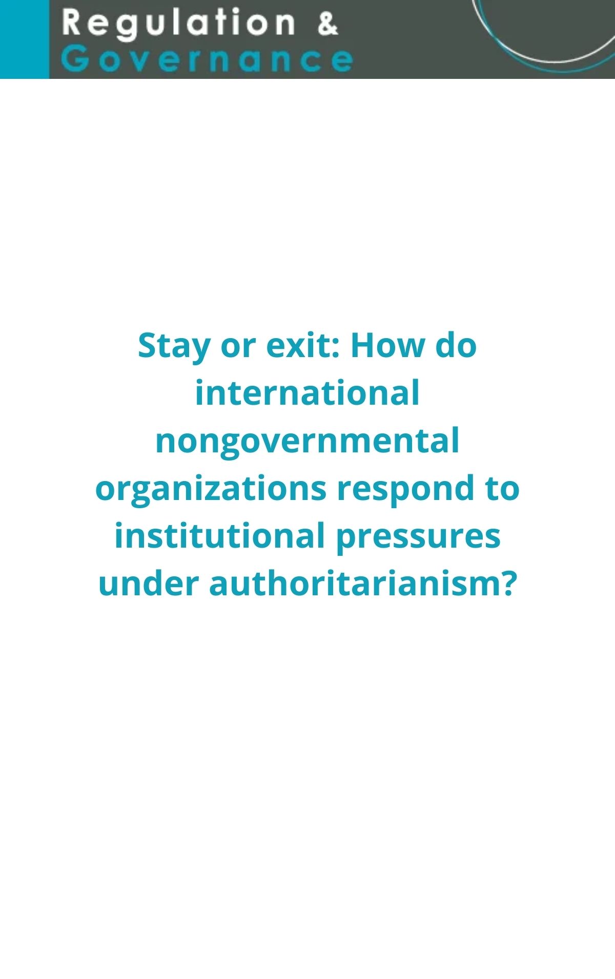 Stay or Exit: How do International NGOs Respond to Institutional Pressures Under Authoritarianism?
