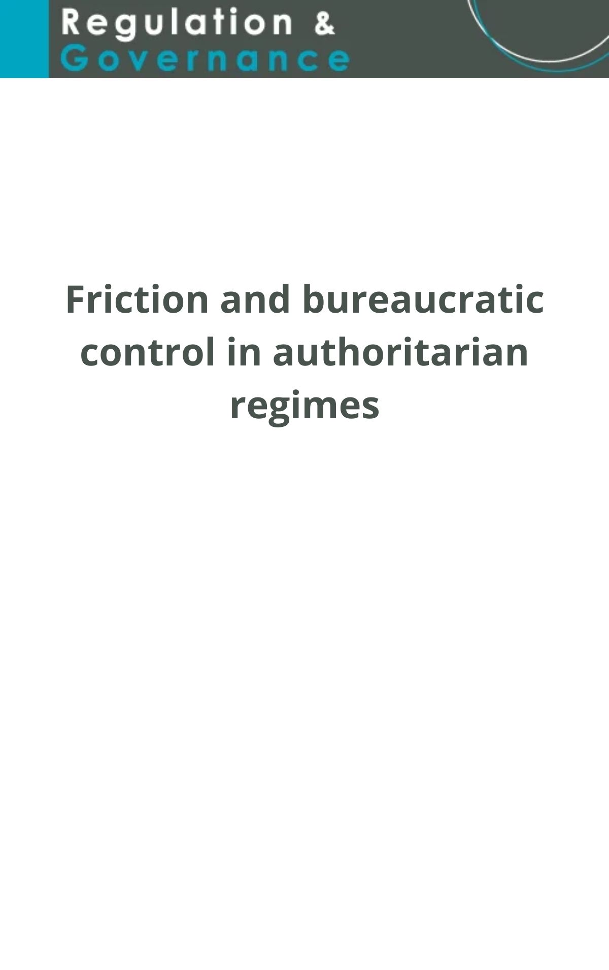 Friction and Bureaucratic Control in Authoritarian Regimes